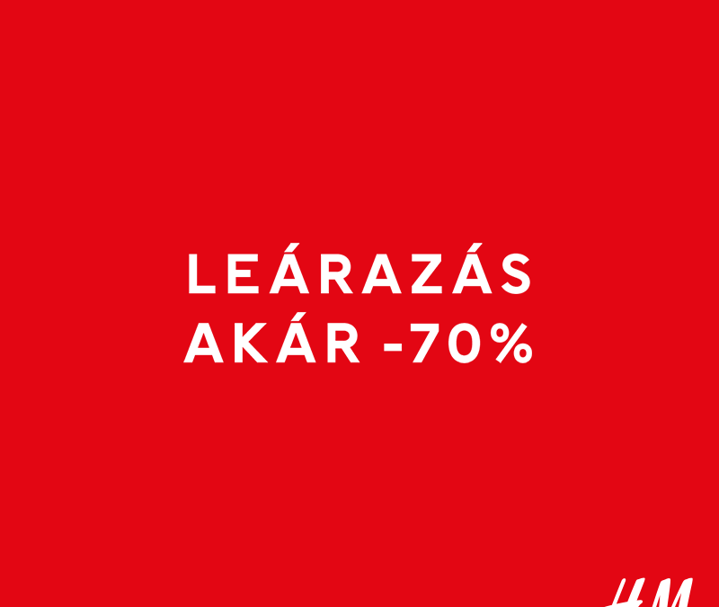 H&M: akár 70%-os leárazás