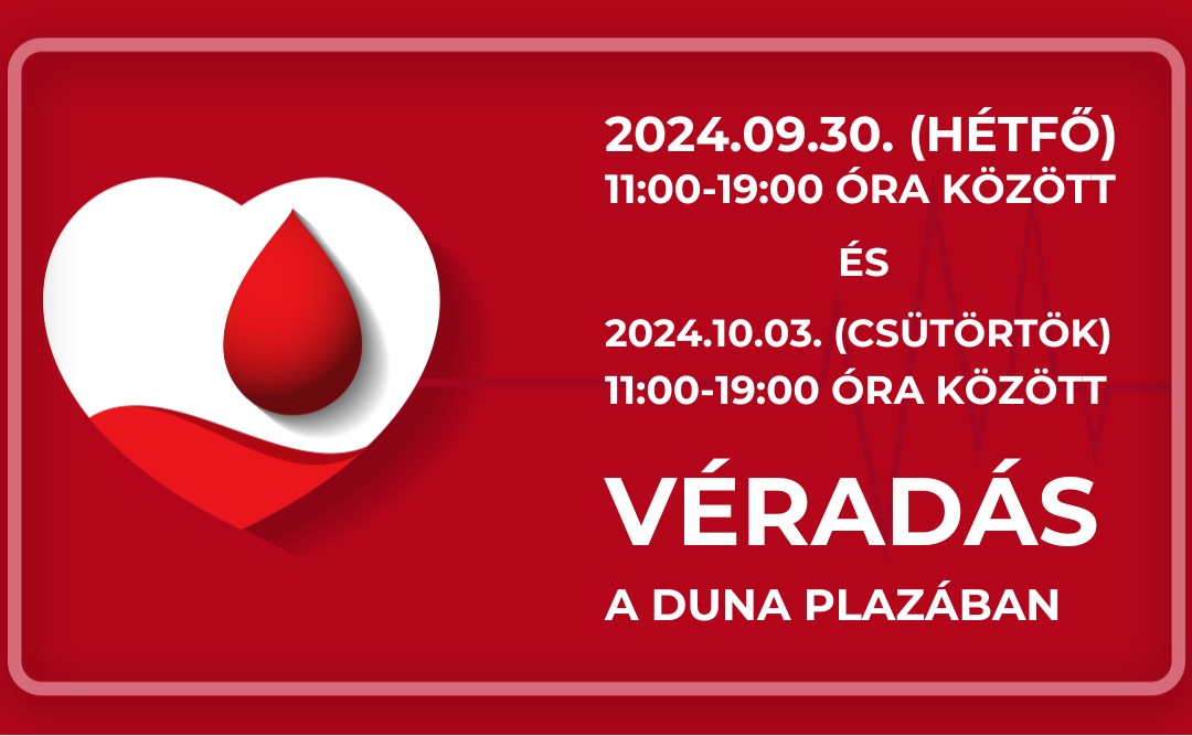 Véradás a Duna Plazában 2024.09.30. és 2024.10.03.