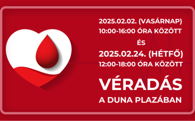 Véradás a Duna Plazában 2025.02.02. és 2025.02.24.