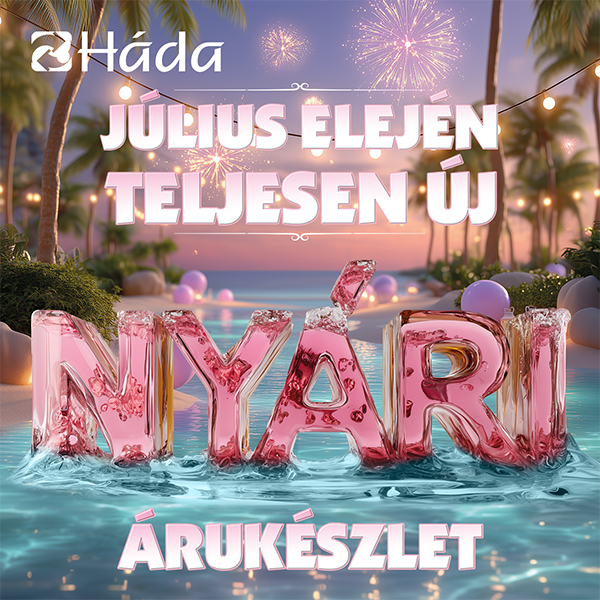 Háda: Új nyári árukészlet